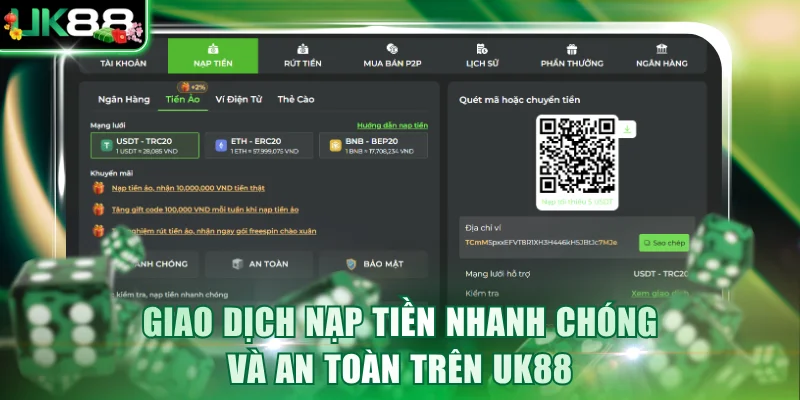 Giao dịch nạp tiền nhanh chóng và an toàn trên UK88